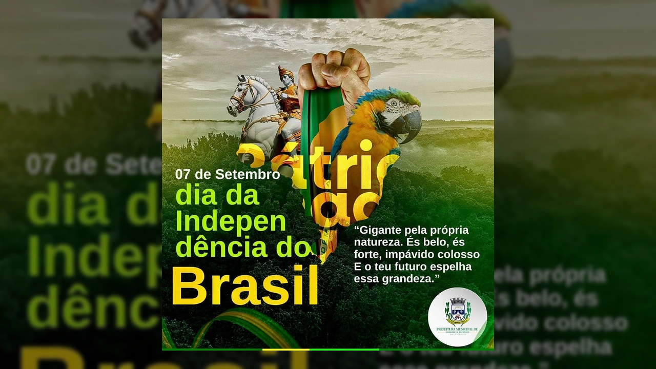 Celebração do Dia da Independência do Brasil pela Prefeitura de Canabrava do Norte, com símbolos nacionais e mensagem sobre o futuro do país. Créditos: prefeituradecanabravadonorte / Instagram.
