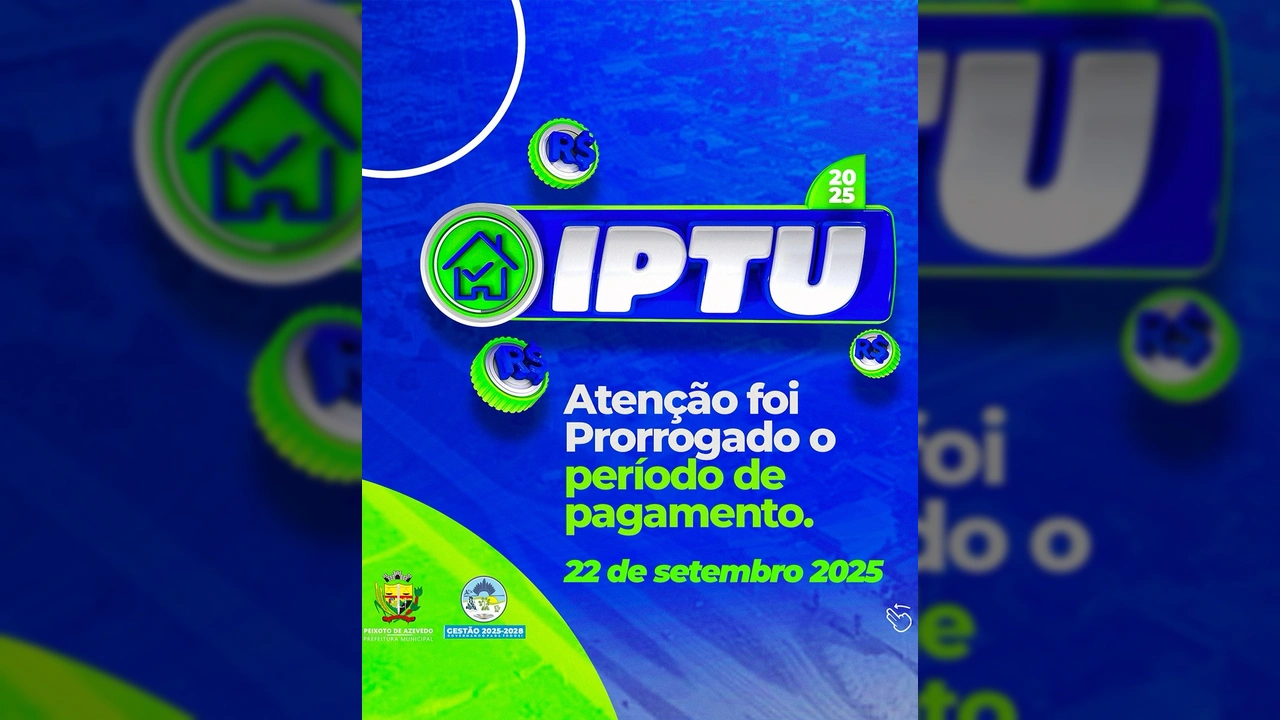 Imagem de divulgação da Prefeitura de Peixoto de Azevedo sobre a prorrogação do IPTU 2025 / Instagram @prefeituradepeixotodeazevedo
