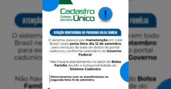 Imagem informativa sobre a interrupção do sistema Cadastro Único para manutenção, afetando o Bolsa Família. Créditos: bolsafamilia_atualidades no Instagram.
