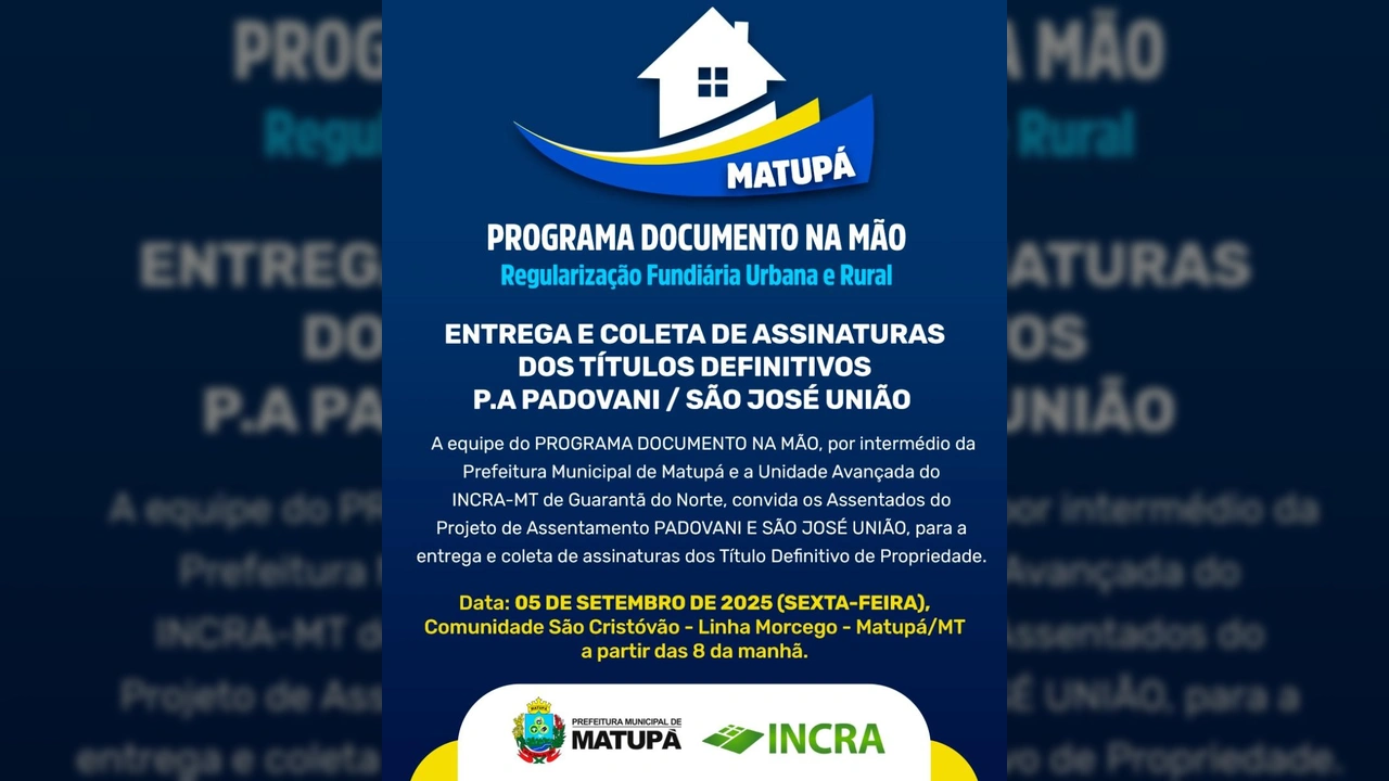 Banner informativo sobre a entrega de títulos definitivos em Matupá pela Prefeitura e INCRA-MT, com uma casa branca e o logo 'Matupá' em destaque.