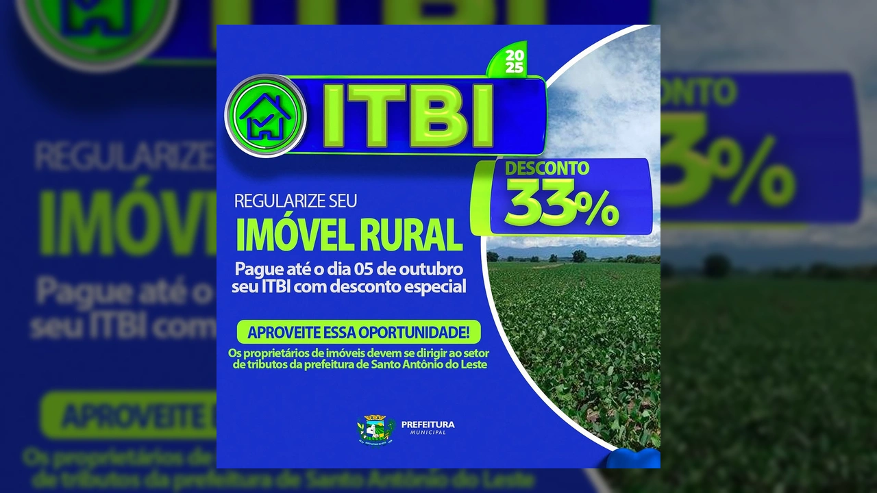 Imagem promocional da Prefeitura de Santo Antônio do Leste anunciando desconto de 33% no ITBI para regularização de imóveis rurais até 05 de outubro de 2025. Créditos: prefsantoantoniodoleste / Instagram