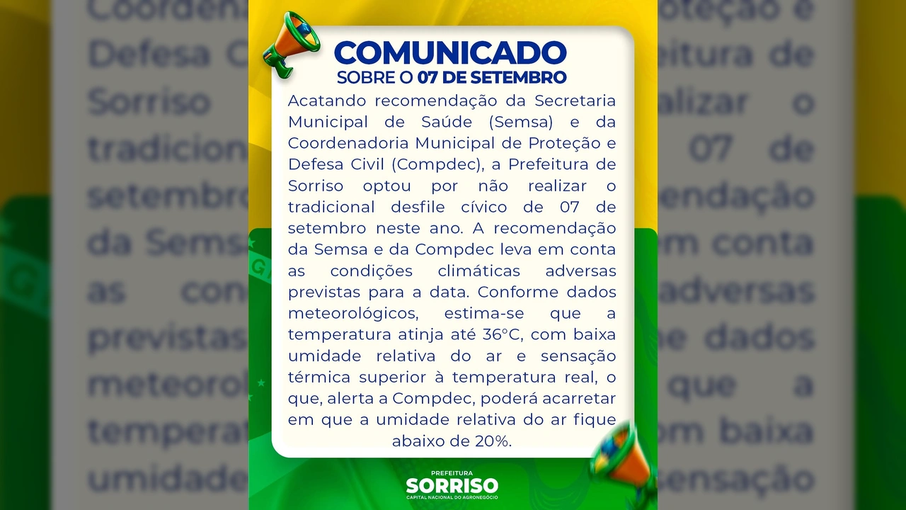 Comunicado da Prefeitura de Sorriso anunciando o cancelamento do desfile cívico de 7 de Setembro devido ao calor intenso e baixa umidade do ar. Créditos: Prefeitura de Sorriso / Instagram.