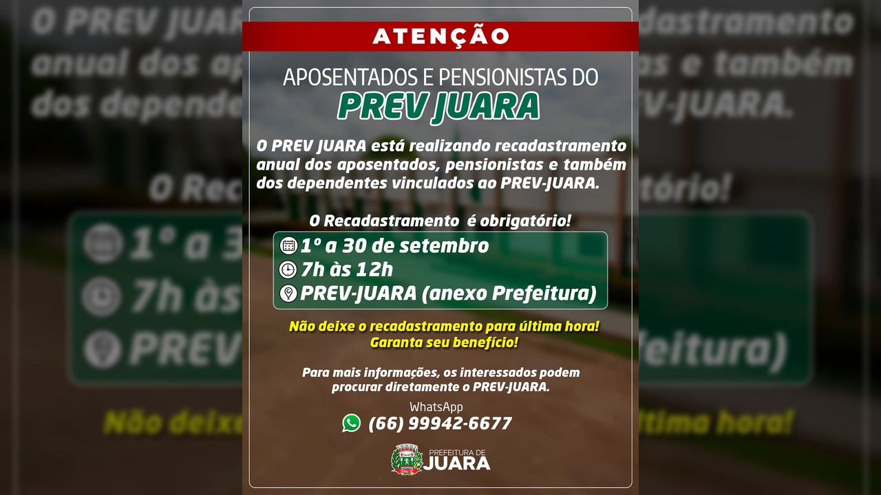 Anúncio do recadastramento obrigatório para aposentados e pensionistas do PREV-JUARA em Juara, Mato Grosso, com datas e local para o processo. / Instagram @prefeituradejuara