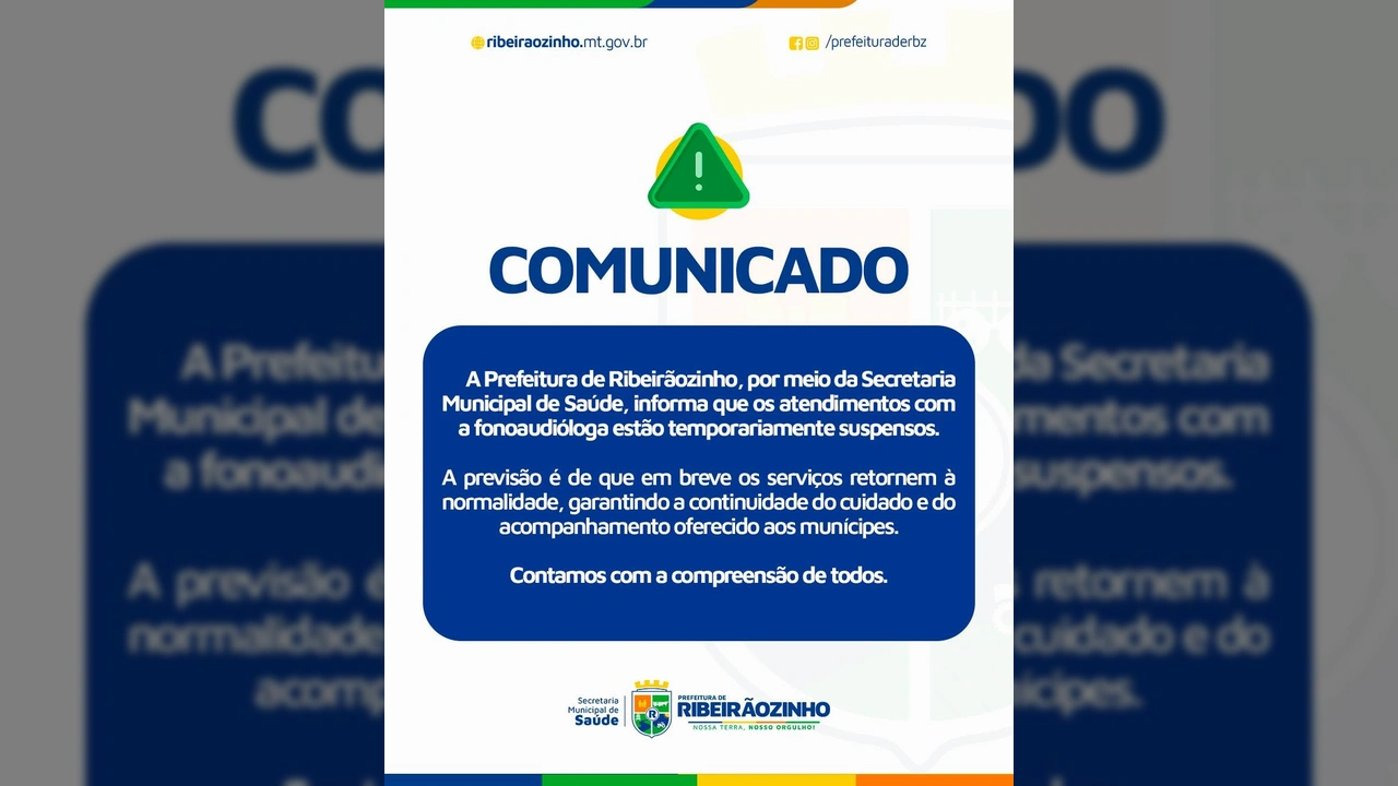 Imagem de comunicado da Prefeitura de Ribeirãozinho sobre a interrupção temporária dos serviços de fonoaudiologia. Créditos: @prefeituraderbz