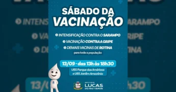 Imagem do cartaz da campanha 'Sábado da Vacinação' em Lucas do Rio Verde, com foco na imunização contra sarampo e gripe. Crédito: Secretaria de Saúde de Lucas do Rio Verde/MT via Instagram.