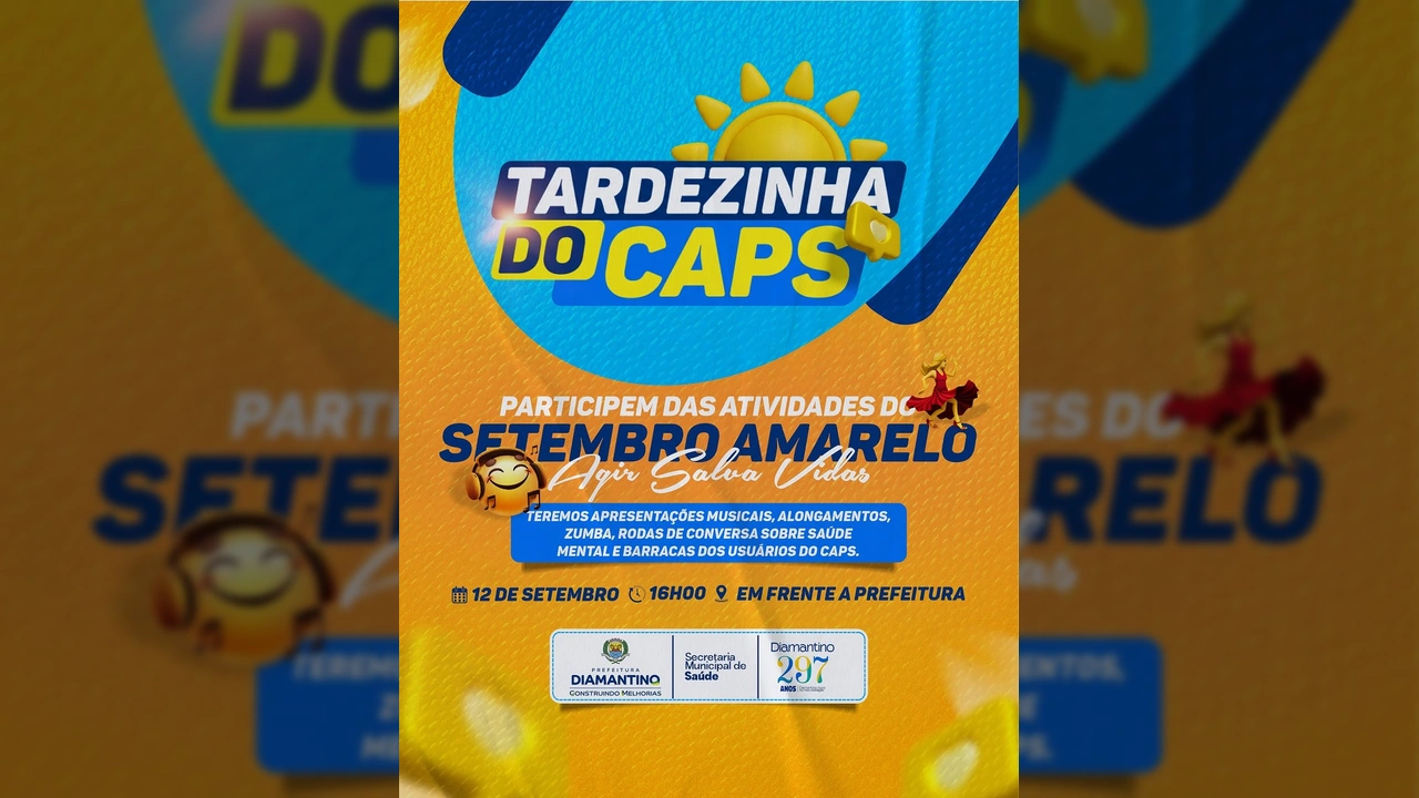 Cartaz da 1ª Tardezinha do CAPS, evento de saúde mental em Diamantino para o Setembro Amarelo. Créditos: Prefeitura de Diamantino / Instagram.
