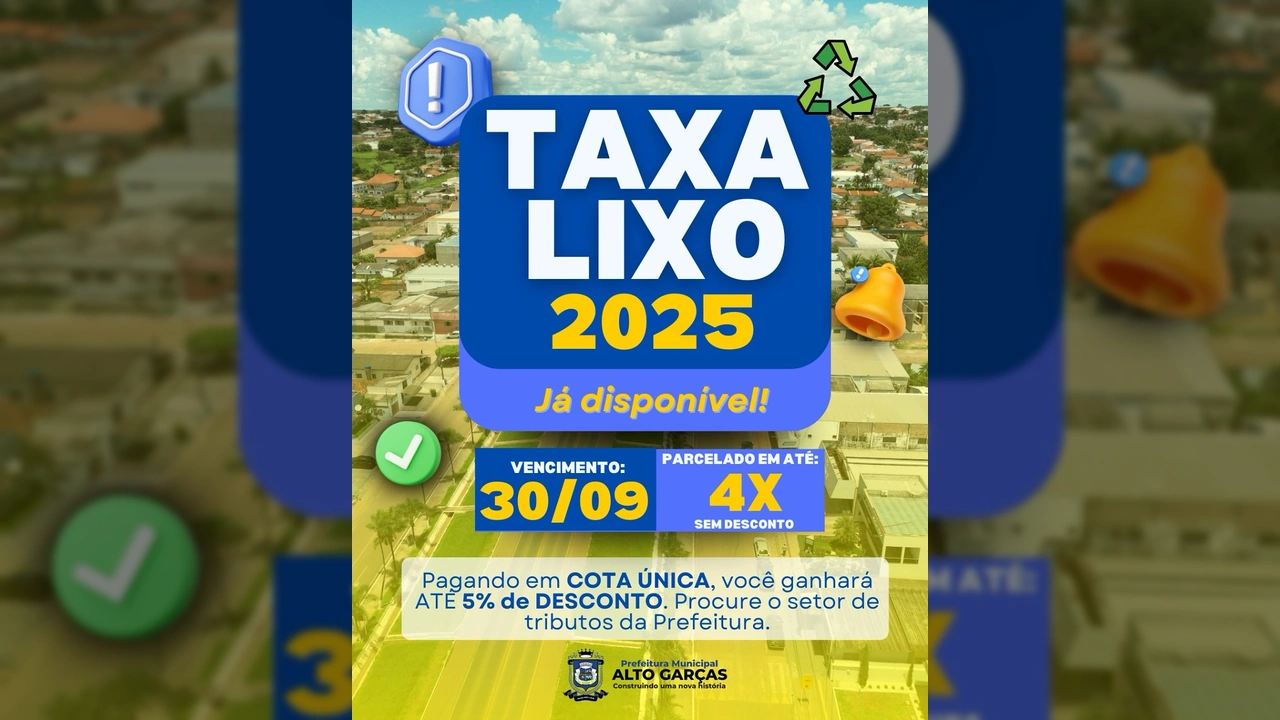 Anúncio da Prefeitura de Alto Garças sobre a Taxa de Lixo 2025 com prazos e descontos / Instagram