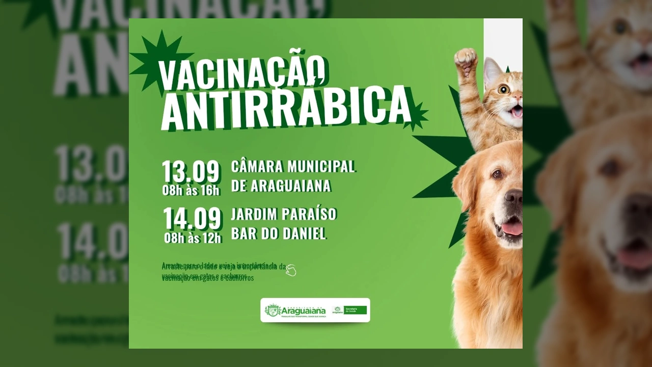 Cartaz da campanha de vacinação antirrábica em Araguaiana com imagens de cachorro e gato, e informações de datas e locais. Créditos: Prefeitura de Araguaiana / Instagram.