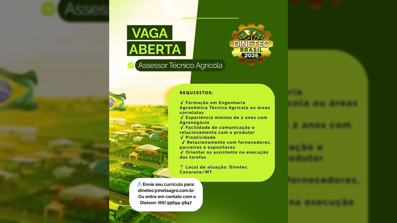Anúncio de vaga para Assessor Técnico Agrícola em Canarana, MT, pela Dinetec Brasil. Crédito: @dinetecbr.