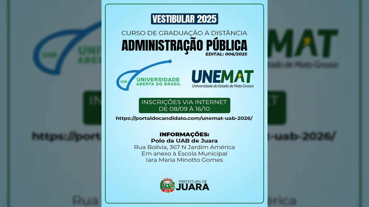 Anúncio do Vestibular 2025 para Bacharelado em Administração Pública (EaD) em Juara, oferecido pela UNEMAT e UAB, com datas de inscrição. Créditos: Prefeitura de Juara / Instagram